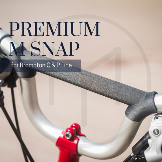 Premium M Snap for Brompton C & P Line